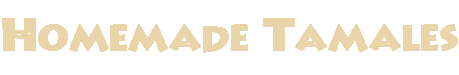 Homemade Tamales-Text Logo